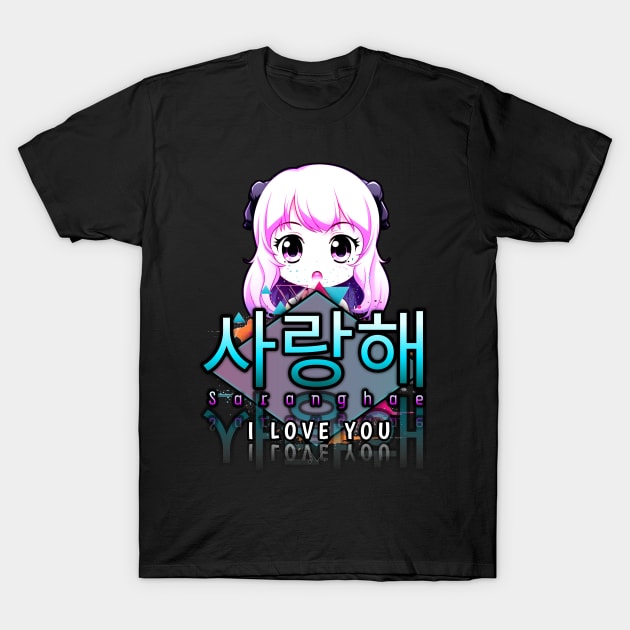 Saranghae - I Love You - Korean Quote T-Shirt by MaystarUniverse